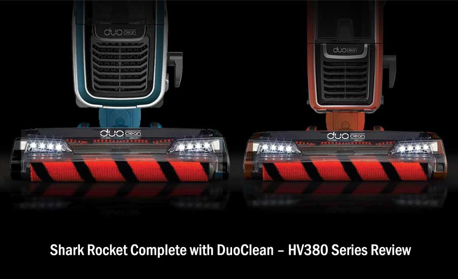 Shark Rocket Complete with DuoClean – HV380 Series Review