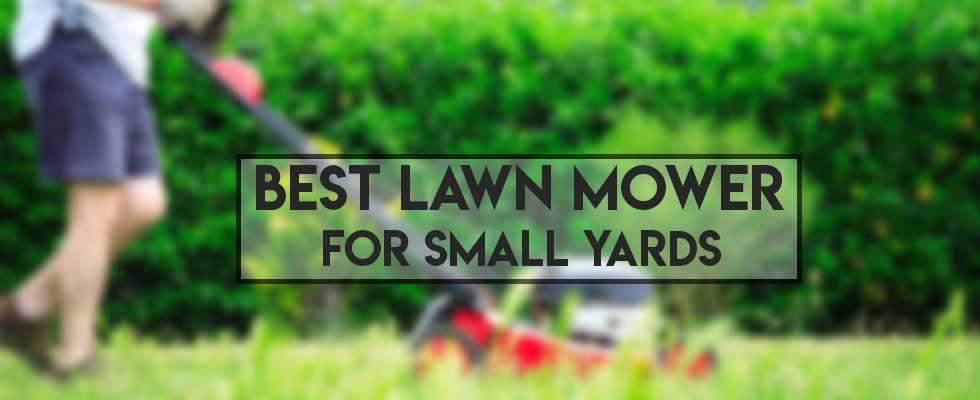 best lawn mower for small yards