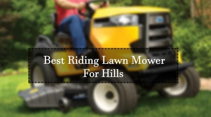 best riding lawn mower for hills