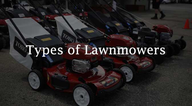 Different types of lawn mowers