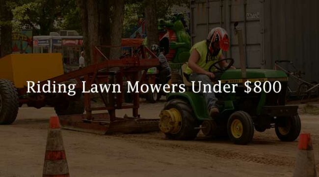 Riding Lawn Mowers Under 800