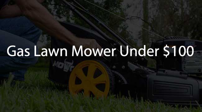 gas lawn mower under $100