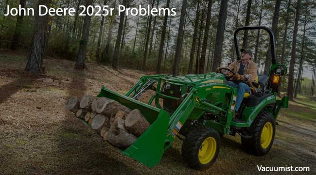 John Deere 2025r Problems