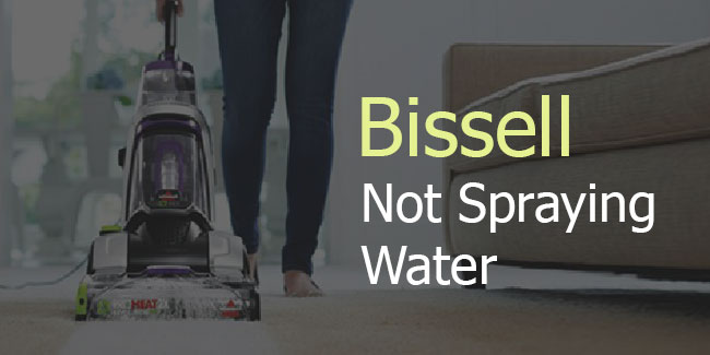 Bissell ProHeat 2x Revolution Not Spraying Water on Floor
