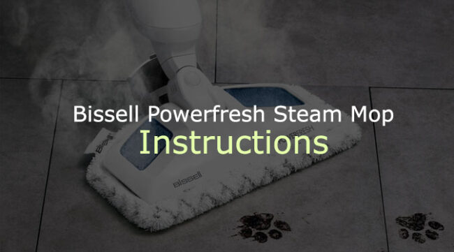 Bissell Powerfresh Steam Mop Instructions