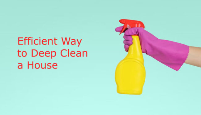 ways to deep clean a house